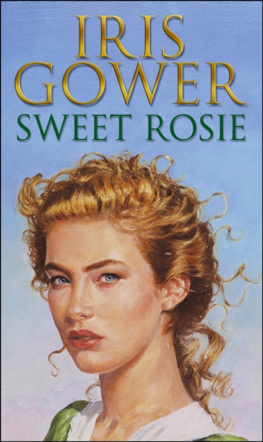 Sweet Rosie : (Firebird:3) A breathtaking and absorbing Welsh saga you won’t want to put down, Paperback / softback Book