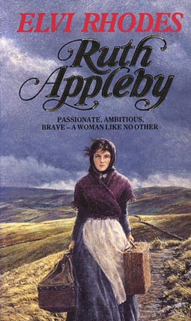 Ruth Appleby : The inspiring and uplifting story of one woman’s quest for a better life…, Paperback / softback Book