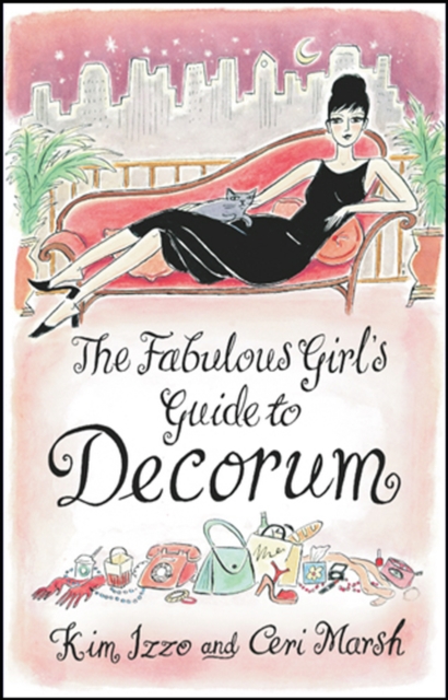 The Fabulous Girl's Guide To Decorum, Paperback / softback Book