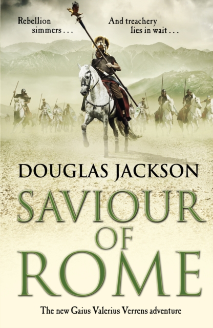 Saviour of Rome : (Gaius Valerius Verrens 7): An action-packed historical page-turner you won’t be able to put down, Paperback / softback Book