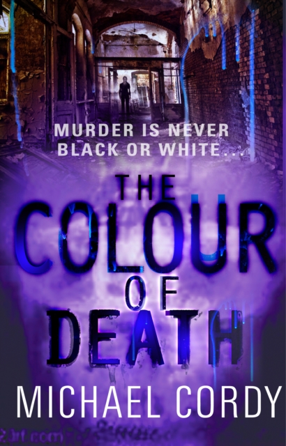 The Colour of Death : supernatural meets serial killer in this engrossing psychological thriller, Paperback / softback Book