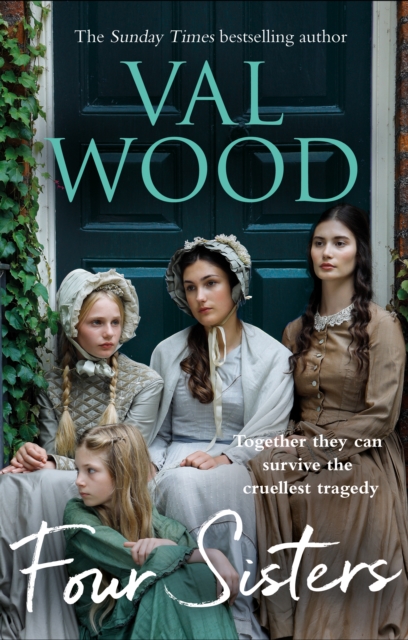 Four Sisters : A gripping and emotional historical fiction novel from the Sunday Times bestselling author, Paperback / softback Book