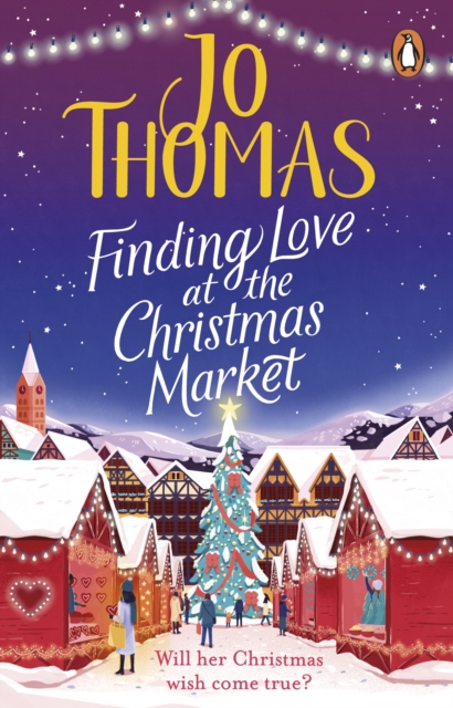 Finding Love at the Christmas Market : Curl up with 2020’s most magical Christmas story, Paperback / softback Book