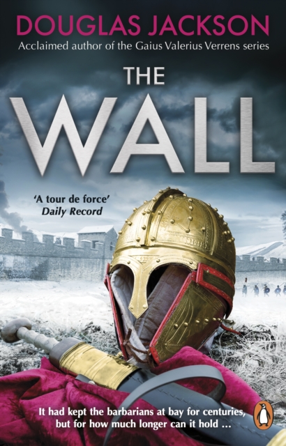 The Wall : The pulse-pounding epic about the end times of an empire, Paperback / softback Book