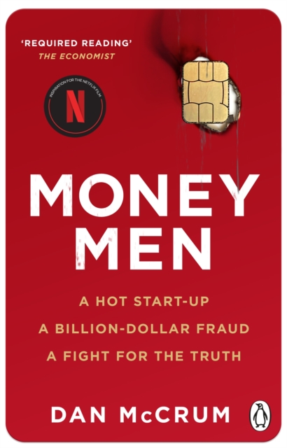 Money Men : A Hot Startup, A Billion Dollar Fraud, A Fight for the Truth, Paperback / softback Book