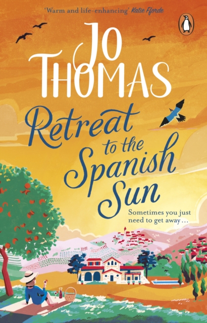 Retreat to the Spanish Sun : Escape to Spain with this feel-good summer romance from the #1 bestseller, Paperback / softback Book