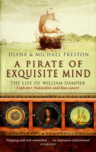A Pirate Of Exquisite Mind : The Life Of William  Dampier, Paperback / softback Book