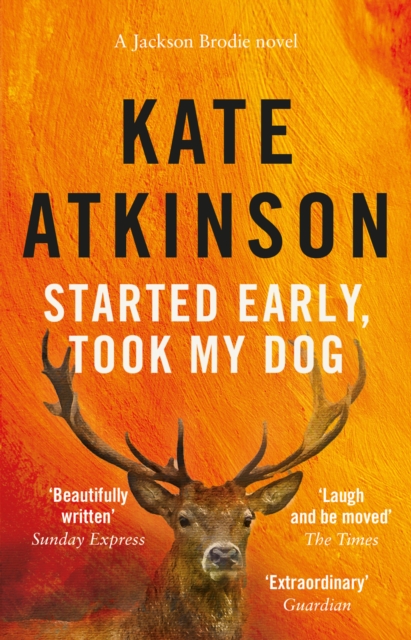 Started Early, Took My Dog : (Jackson Brodie), Paperback / softback Book