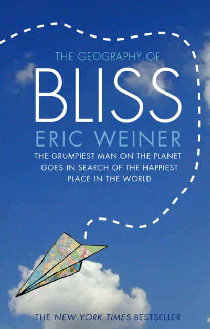 The Geography of Bliss, Paperback / softback Book