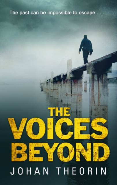 The Voices Beyond : (Oland Quartet Series 4), Paperback / softback Book