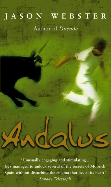 Andalus : Unlocking The Secrets Of Moorish Spain, Paperback / softback Book