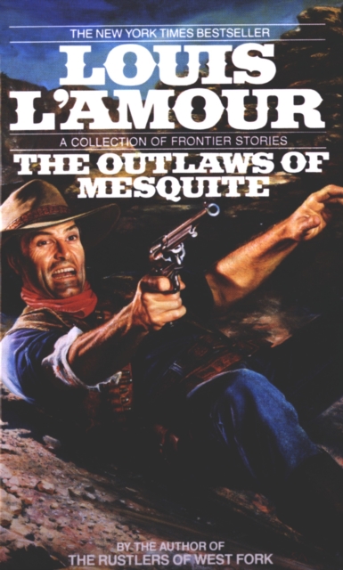 The Outlaws of Mesquite : Stories, Paperback / softback Book