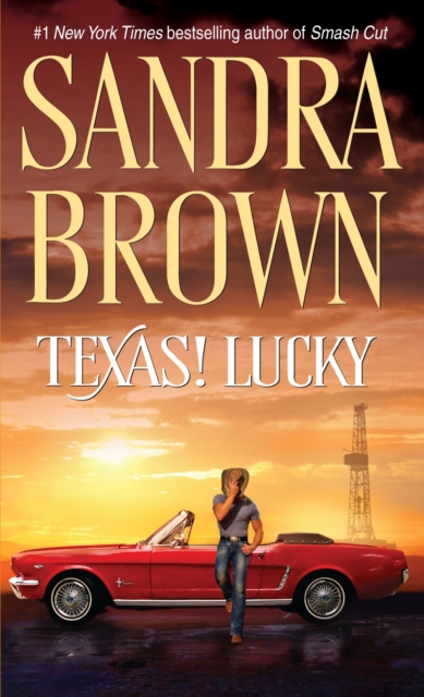Texas! Lucky : A Novel, Paperback / softback Book
