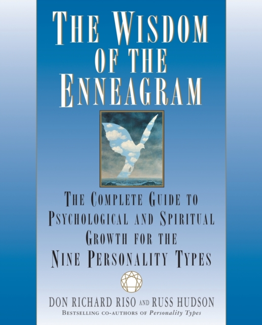 The Wisdom of the Enneagram : The Complete Guide to Psychological and Spiritual Growth for the Nine  Personality Types, Paperback / softback Book