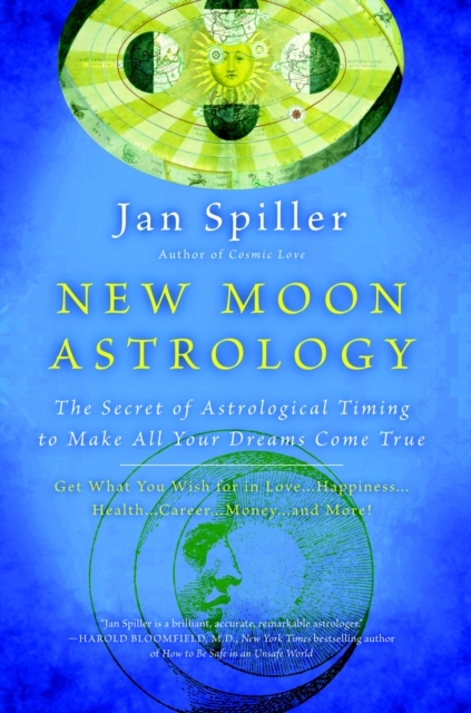 New Moon Astrology : The Secret of Astrological Timing to Make All Your Dreams Come True, Paperback / softback Book