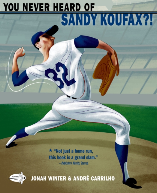 You Never Heard of Sandy Koufax?!, Paperback / softback Book