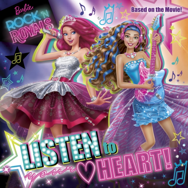 Listen to Your Heart (Barbie in Rock 'n Royals), EPUB eBook