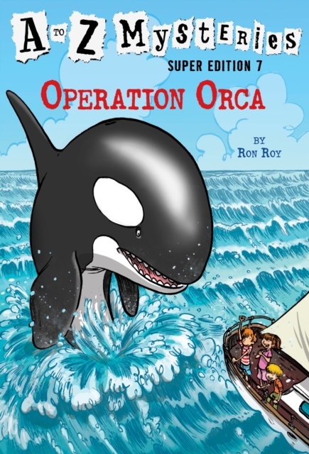 A to Z Mysteries Super Edition #7: Operation Orca, Paperback / softback Book