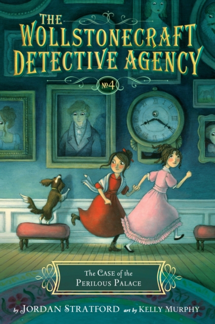 Case of the Perilous Palace : The Wollstonecraft Detective Agency Book 4, Hardback Book