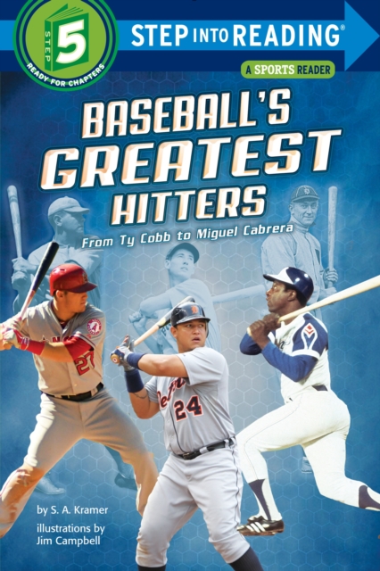 Baseball's Greatest Hitters : From Ty Cobb to Miguel Cabrera, Paperback / softback Book