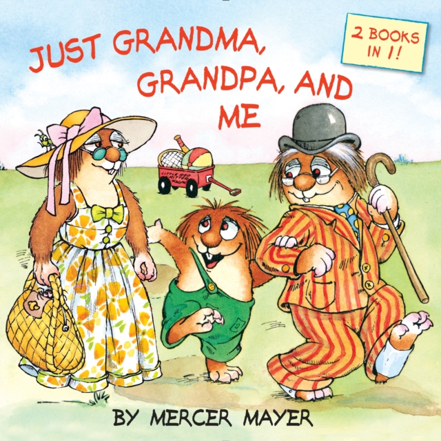 Just Grandma, Grandpa, and Me (Little Critter), Paperback / softback Book