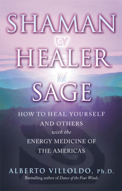 Shaman, Healer, Sage, Paperback / softback Book
