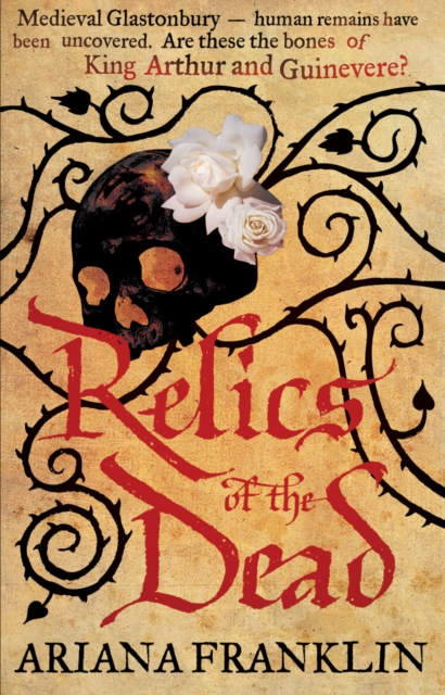 Relics of the Dead : Mistress of the Art of Death, Adelia Aguilar series 3, Paperback / softback Book