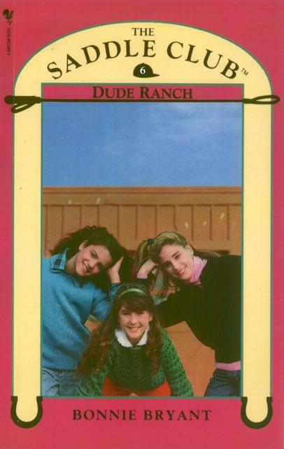 Saddle Club Book 6: Dude Ranch, Paperback / softback Book