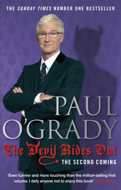 The Devil Rides Out : Wickedly funny and painfully honest stories from Paul O’Grady, Paperback / softback Book