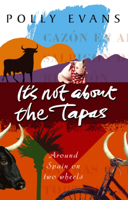 It's Not About The Tapas, Paperback / softback Book