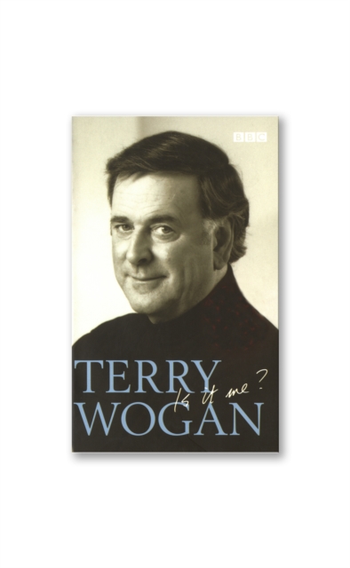 Terry Wogan - Is it me?, Paperback / softback Book