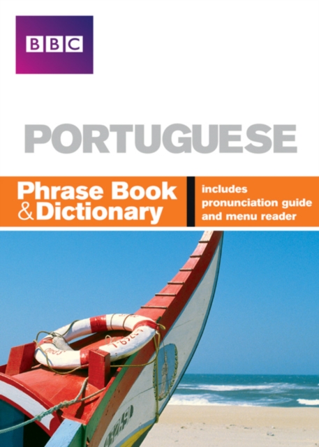 BBC PORTUGUESE PHRASE BOOK & DICTIONARY, Paperback / softback Book