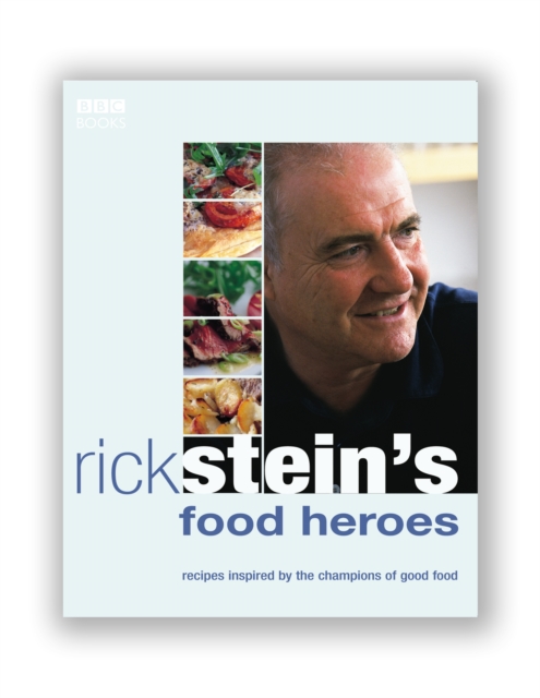 Rick Stein's Food Heroes, Paperback / softback Book