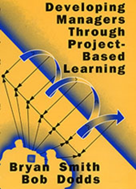Developing Managers Through Project-Based Learning, Hardback Book