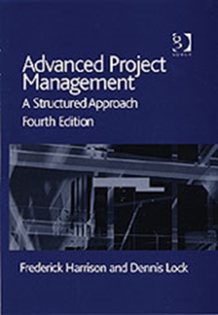 Advanced Project Management : A Structured Approach, Hardback Book