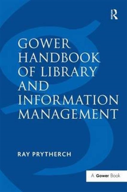 Gower Handbook of Library and Information Management, Hardback Book
