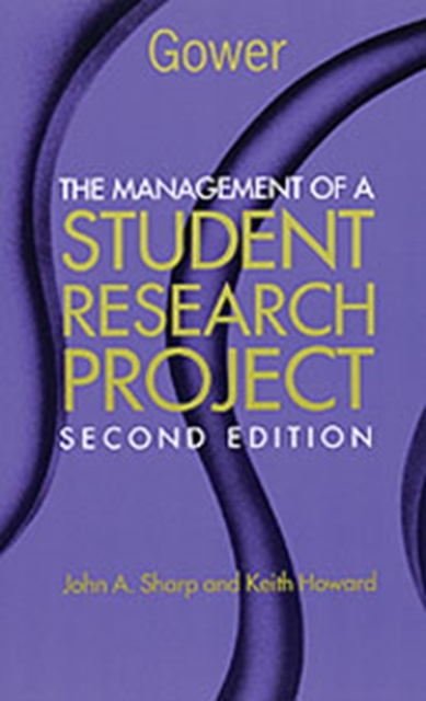 The Management of a Student Research Project, Paperback / softback Book