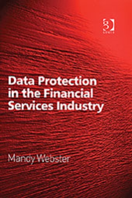 Data Protection in the Financial Services Industry, Hardback Book
