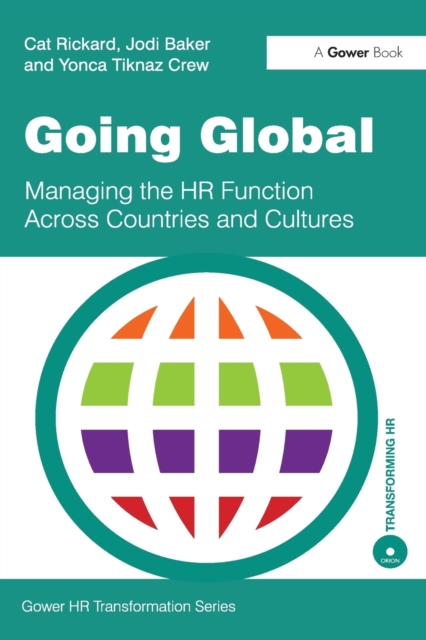 Going Global : Managing the HR Function Across Countries and Cultures, Paperback / softback Book