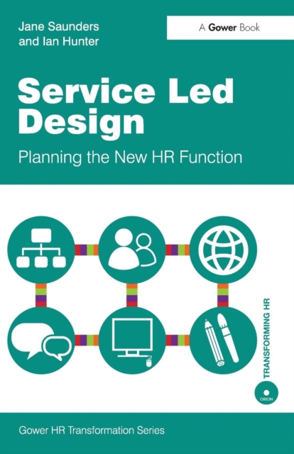 Service Led Design : Planning the New HR Function, Paperback / softback Book