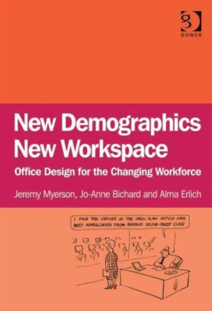 New Demographics New Workspace : Office Design for the Changing Workforce, Hardback Book