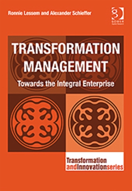 Transformation Management : Towards the Integral Enterprise, Hardback Book