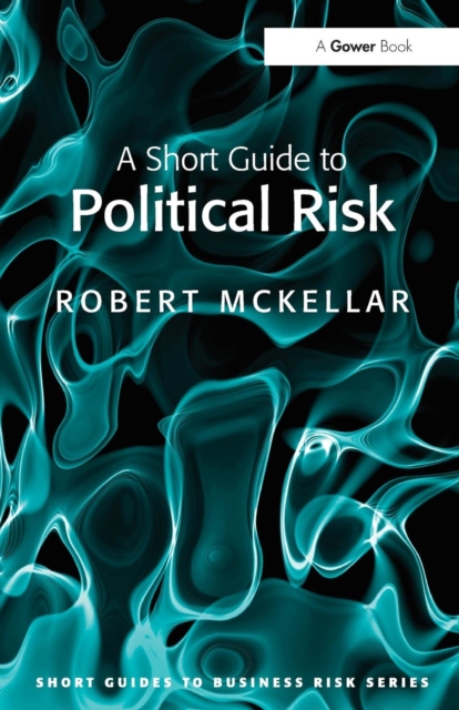 A Short Guide to Political Risk, Paperback / softback Book