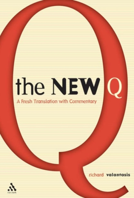 The New Q : A Translation with Commentary, Paperback / softback Book