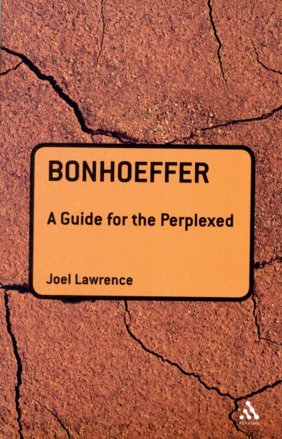 Bonhoeffer: A Guide for the Perplexed, Paperback / softback Book