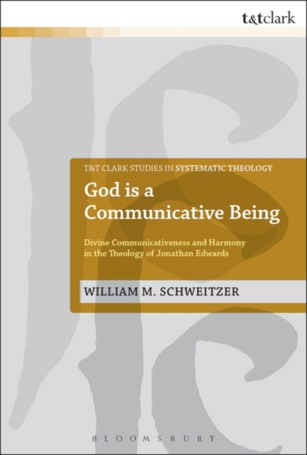 God is a Communicative Being : Divine Communicativeness and Harmony in the Theology of Jonathan Edwards, PDF eBook