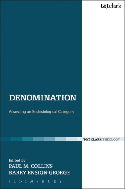 Denomination : Assessing an Ecclesiological Category, PDF eBook