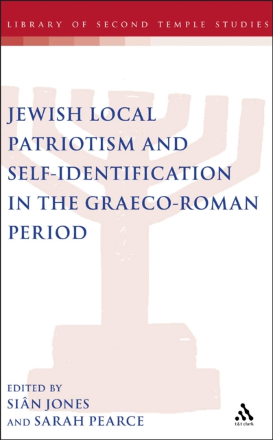 Jewish Local Patriotism and Self-Identification in the Graeco-Roman Period, PDF eBook