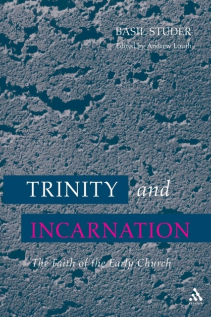 Trinity and Incarnation : The Faith of the Early Church, PDF eBook