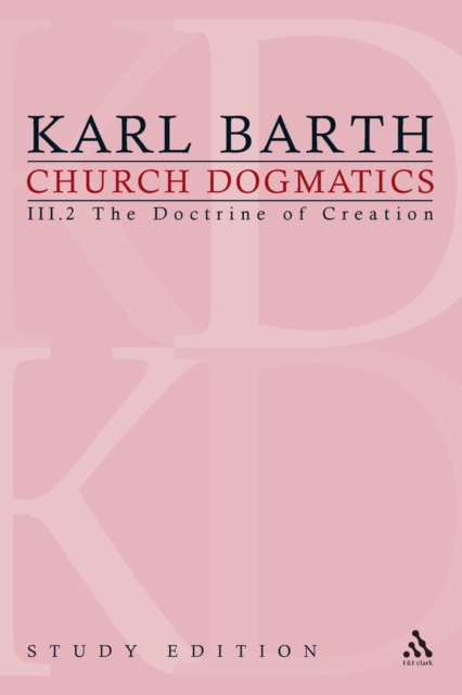 Church Dogmatics Study Edition 15 : The Doctrine of Creation III.2 A§ 45-46, Paperback / softback Book